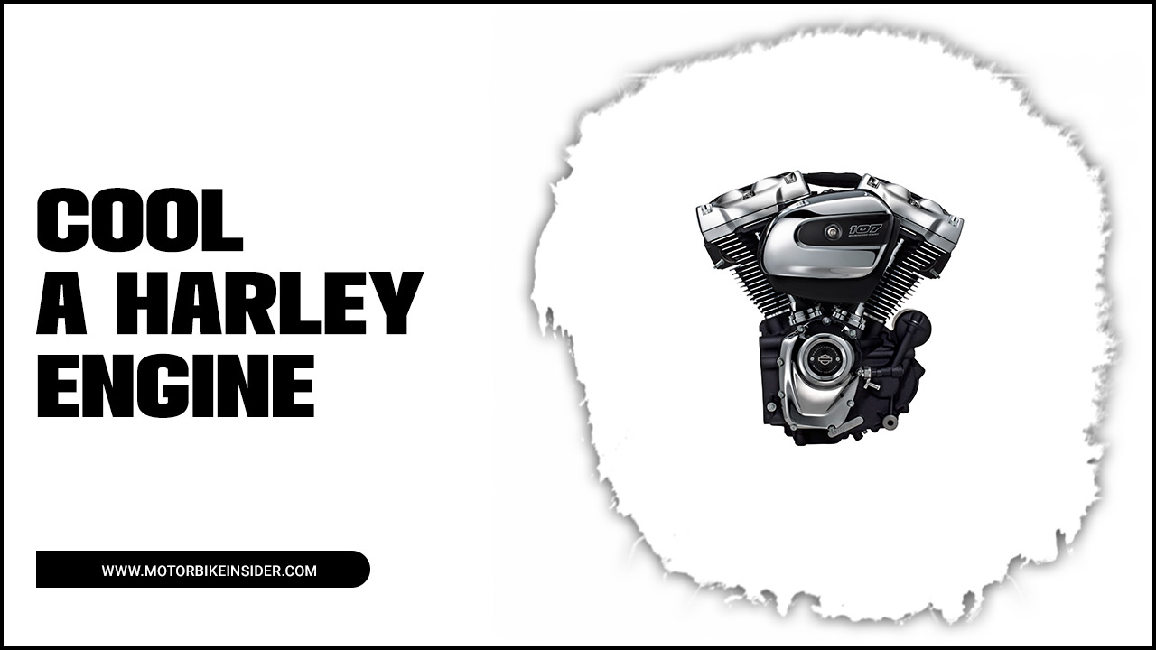 Cool A Harley Engine