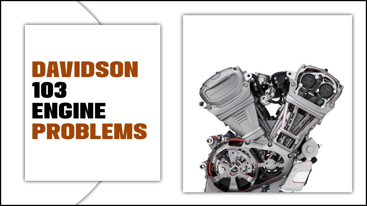 Harley Davidson 103 Engine Problems