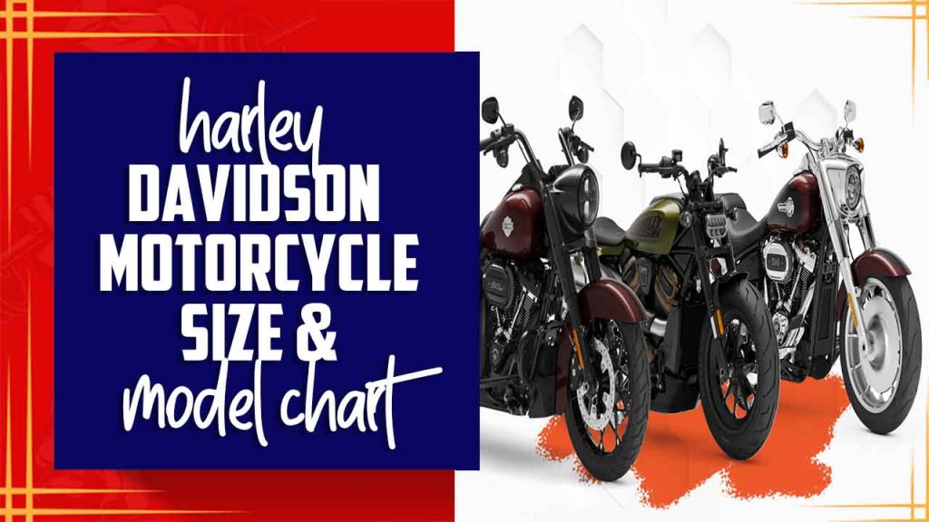 Harley Davidson Motorcycle Size And Model Chart Archives