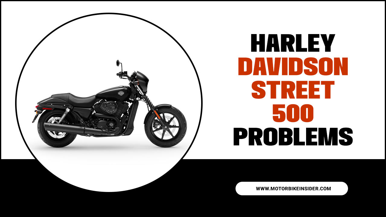 Harley Davidson Street 500 Problems