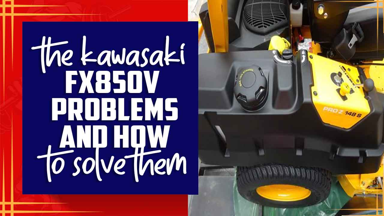 Kawasaki FX850V Problems and How to Solve Them