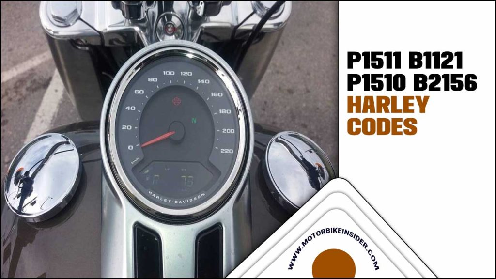 P1511 B1121 P1510 B2156 Harley Codes Detailed Discussion