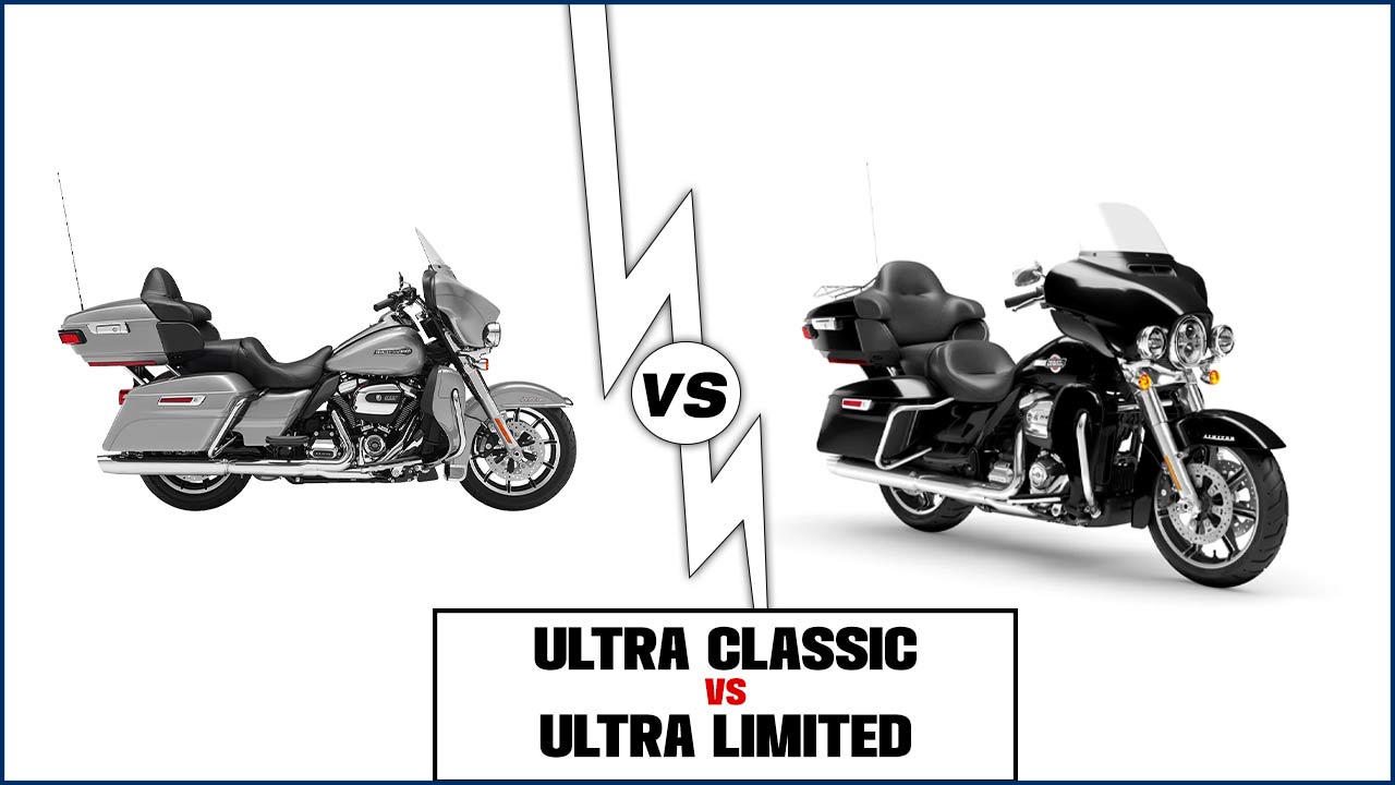 Ultra Classic Vs. Ultra Limited