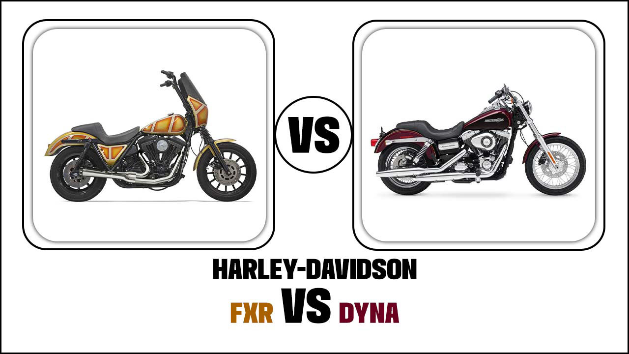 Harley-Davidson FXR Vs DYNA