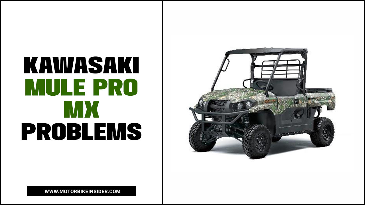 Kawasaki Mule Pro MX Problems