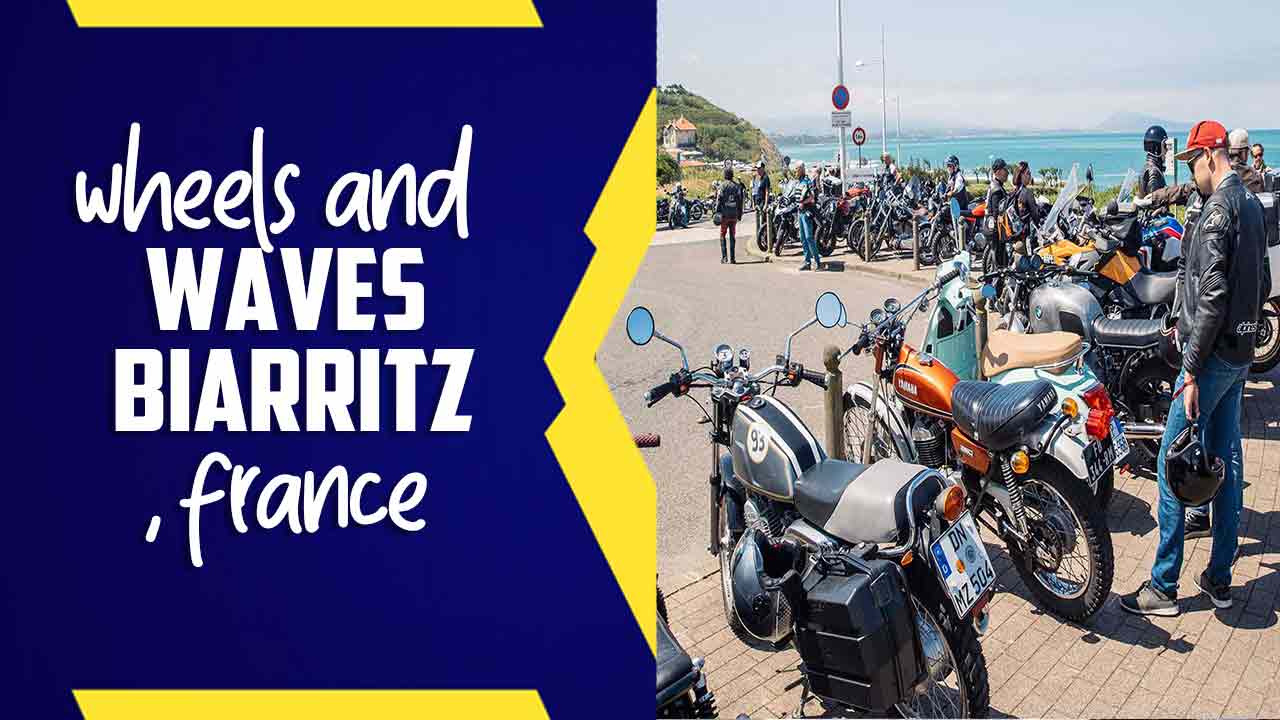 Wheels And Waves – Biarritz, France