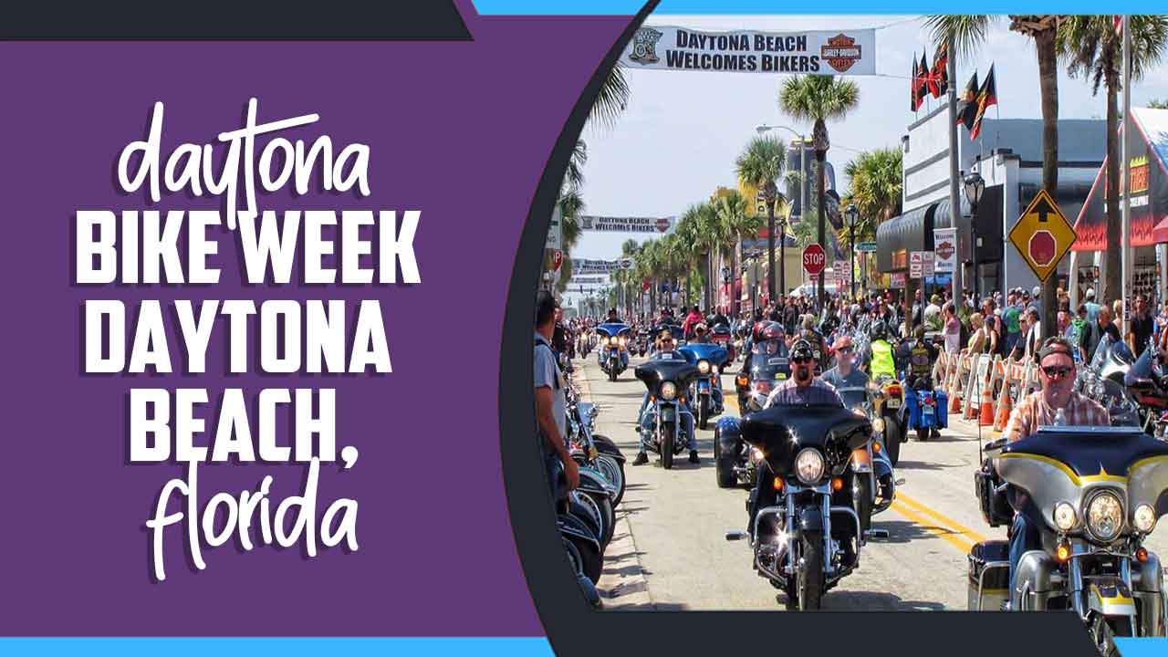 Daytona Bike Week - Daytona Beach, Florida - Pro Guide