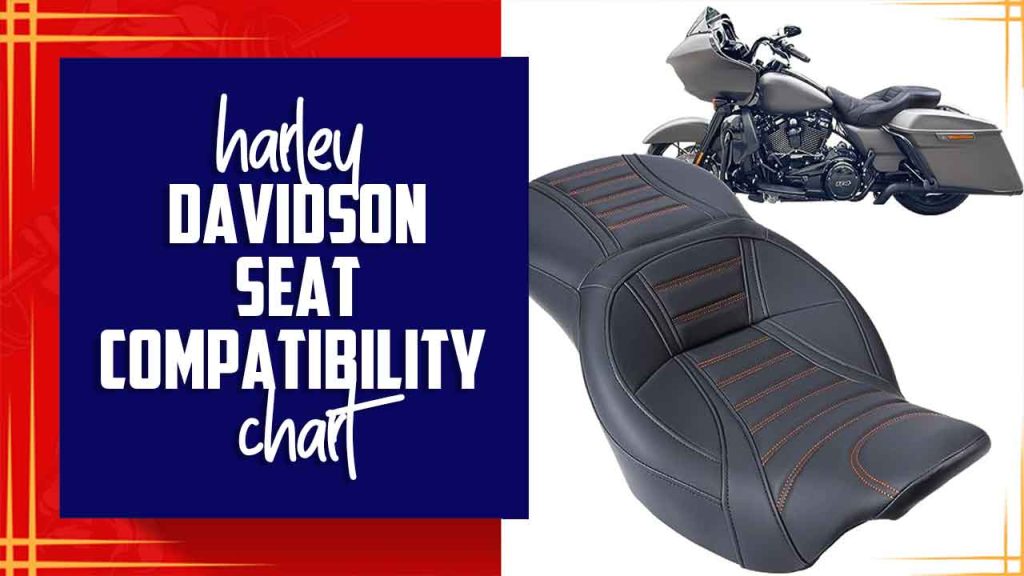 Harley Davidson Seat Compatibility Chart Exclusive Guide