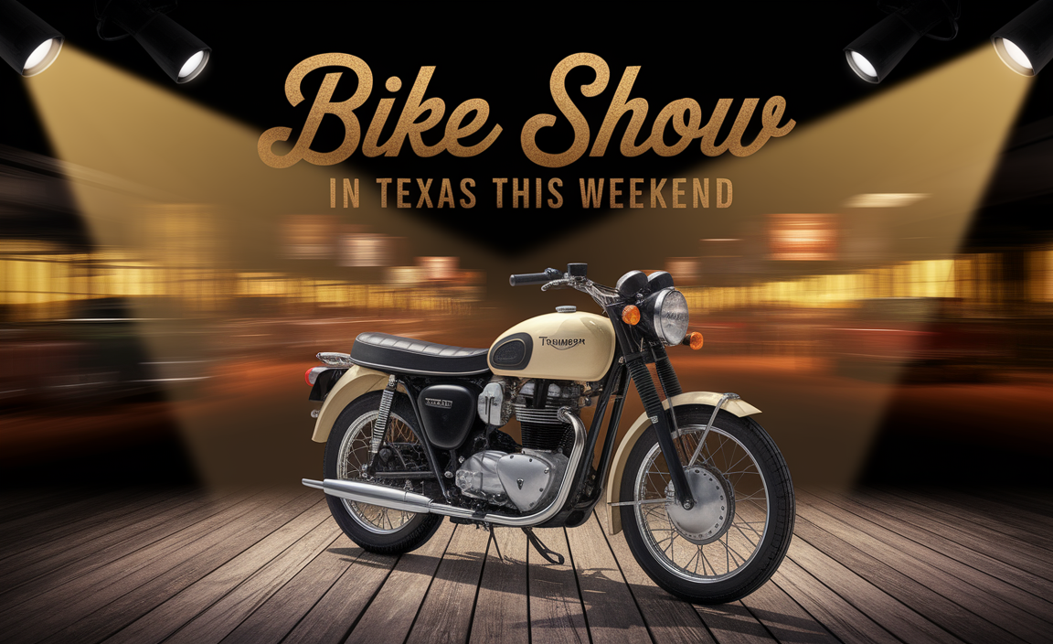 bike show in Texas this weekend